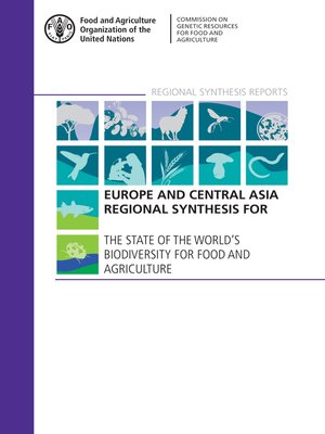 cover image of Europe and Central Asia Regional Synthesis for the State of the World's Biodiversity for Food and Agriculture